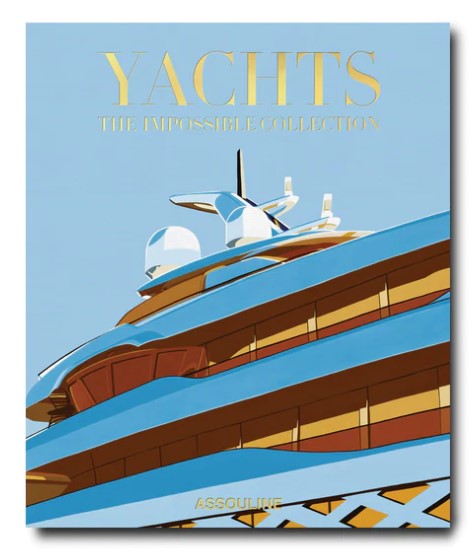Yachts: The Impossible Collection