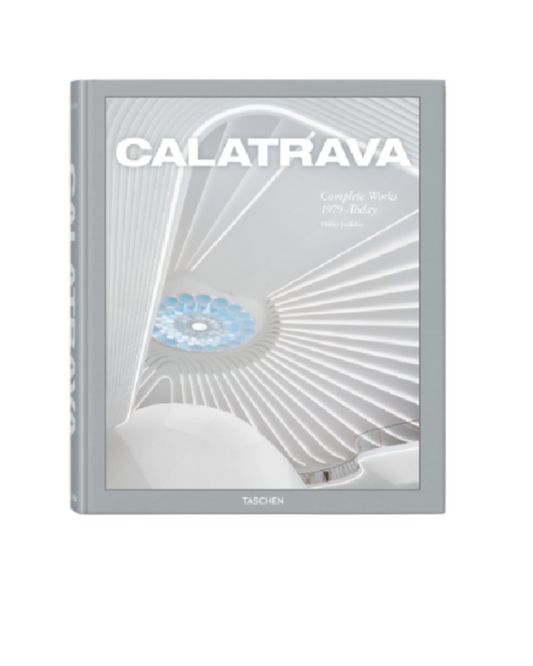 Calatrava. Complete Works 1979–Today (XXL Edition)