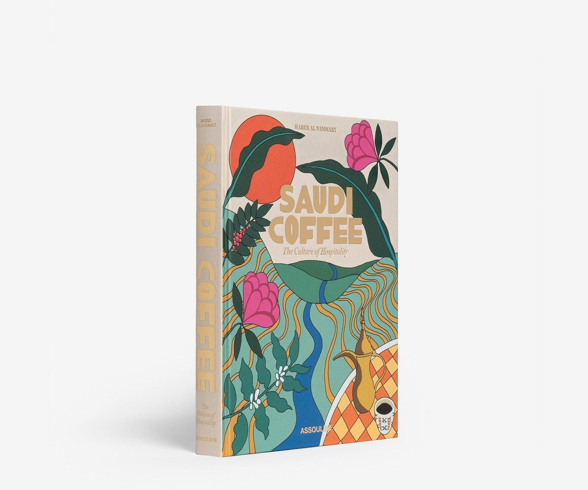 Saudi Coffee: The Culture of Hospitality Book