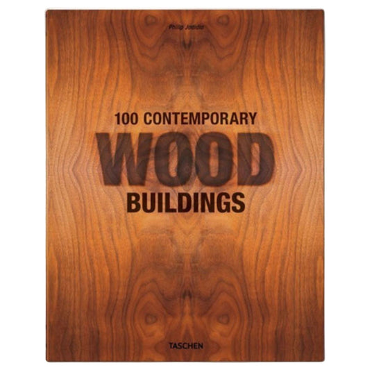 100 Contemporary Wood Buildings