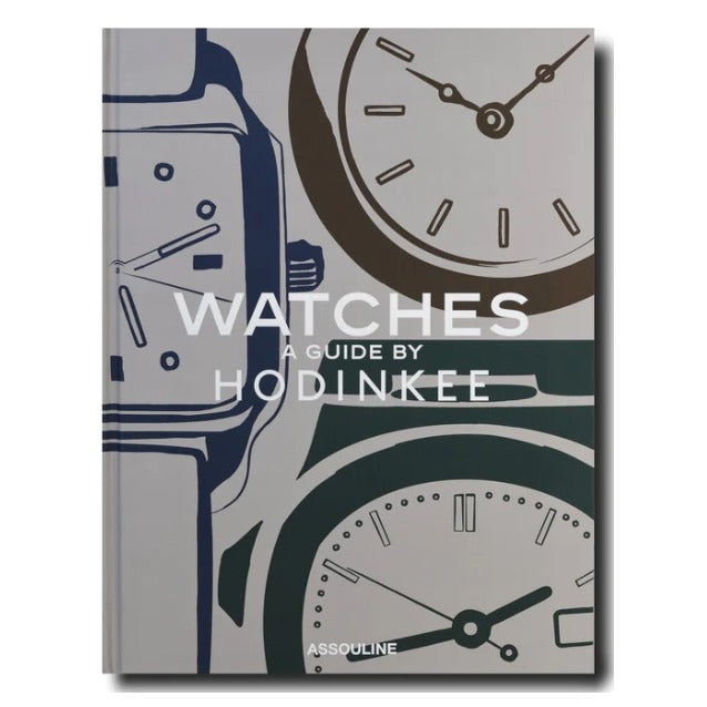 Watches: A Guide by Hodinkee