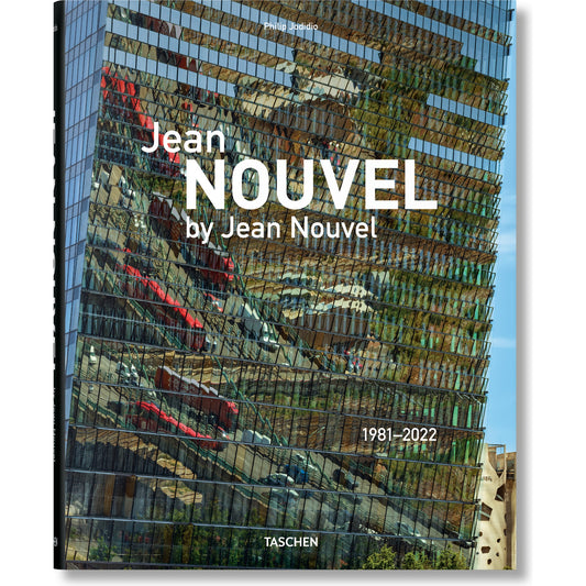 Jean Nouvel by Jean Nouvel. 1981–2022